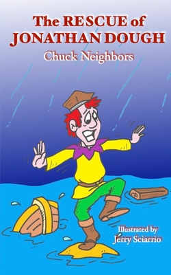 The Rescue of Jonathan Dough: a parable of a parable - Neighbors, Chuck