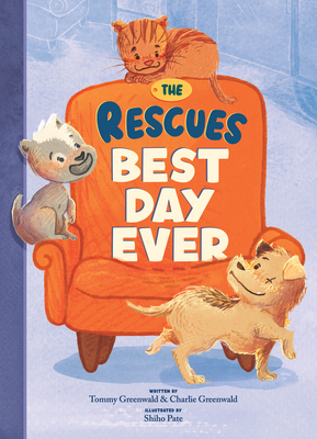 The Rescues Best Day Ever (the Rescues #2): Volume 2 - Greenwald, Tommy, and Greenwald, Charlie