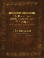 The Researchers Library of Ancient Texts Volume 3: The Septuagint