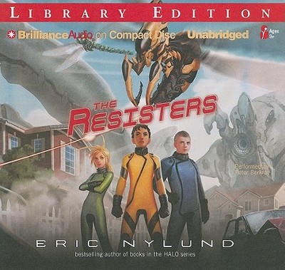 The Resisters - Nylund, Eric, and Berkrot, Peter (Read by)