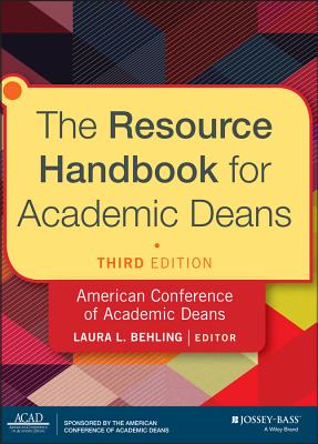 The Resource Handbook for Academic Deans - Behling, Laura L