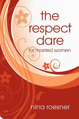 The Respect Dare - Roesner, Nina