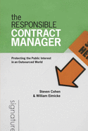 The Responsible Contract Manager: Protecting the Public Interest in an Outsourced World