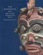 The Responsive Eye: Ralph T. Coe and the Collecting of American Indian Art