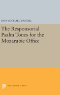 The Responsorial Psalm Tones for the Mozarabic Office