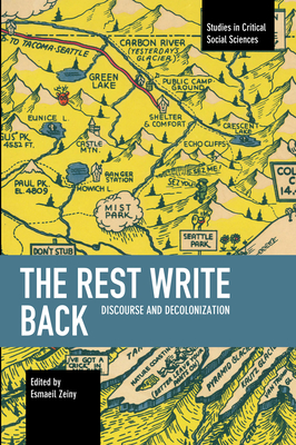 The Rest Write Back: Discourse and Decolonization - Zeiny, Esmaeil (Editor)