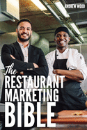 The Restaurant Marketing Bible