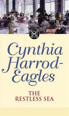 The Restless Sea: The Morland Dynasty, Book 27 - Harrod-Eagles, Cynthia