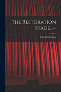 The Restoration Stage. --