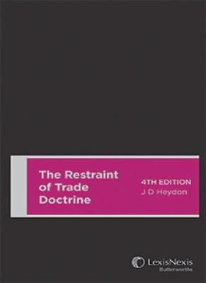 The Restraint of Trade Doctrine - Heydon