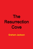 The Resurrection Cove