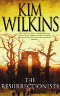 The Resurrectionists - Wilkins, Kim