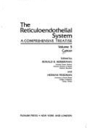 The Reticuloendothelial System: Vol. 5: A Comprehensive Treatise: Cancer
