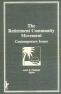 The Retirement Community Movement: Some Contemporary Issues - Pastalan, Leon A