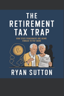 The Retirement Tax Trap: How State Pensioners Are Being Forced to Pay More
