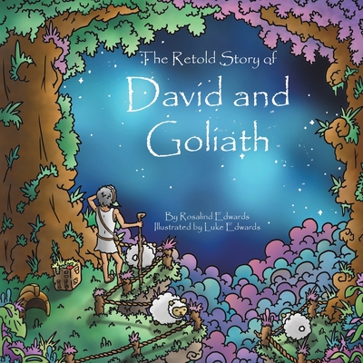 The Retold Story of David and Goliath - Edwards, Rosalind