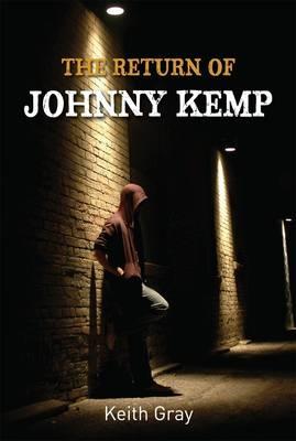 The Return of Johnny Kemp - Gray, Keith