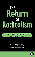 The Return of Radicalism: Reshaping the Left Institutions