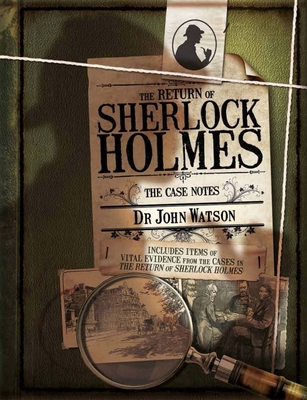 The Return of Sherlock Holmes: The Case Notes - Jessup, Joel
