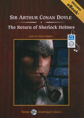 The Return of Sherlock Holmes - Doyle, Arthur Conan, Sir, and Prebble, Simon (Narrator)