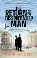 The Return of the Discontinued Man: The Burton & Swinburne Adventures