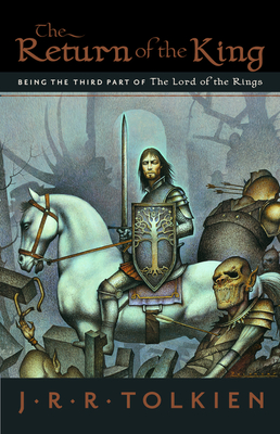 The Return of the King: Being the Third Part of the Lord of the Rings - Tolkien, J R R