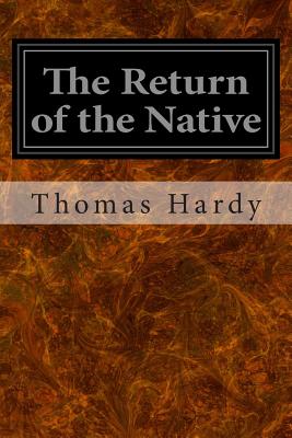 The Return of the Native - Hardy, Thomas