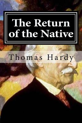 The Return of the Native - Hardy, Thomas