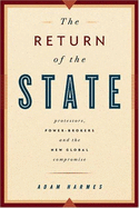 The Return of the State: Protestors, Power-Brokers, and the New Global Compromise