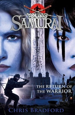 The Return of the Warrior (Young Samurai book 9) - Bradford, Chris