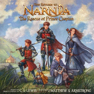 The Return to Narnia: The Rescue of Prince Caspian: Picture Book