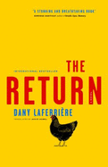 The Return - Laferriere, Dany, and Homel, David (Translated by)