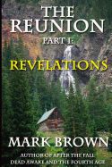 The Reunion Part 1: Revelations