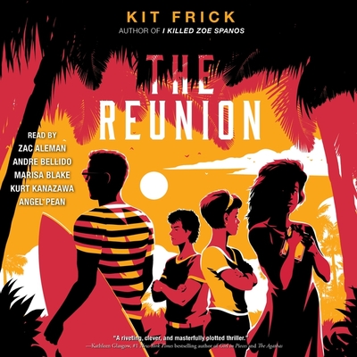 The Reunion - Frick, Kit, and Kanazawa, Kurt (Read by), and Aleman, Zac (Read by)