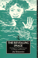 The Revealing Image: Analytical Art Psychotherapy in Theory and Practice