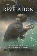 THE Revelation: A Lifetime of Words, Thoughts & Poetry