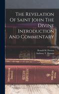 The Revelation Of Saint John The Divine Introduction And Commentary