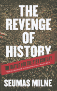 The Revenge of History: The Battle for the 21st Century