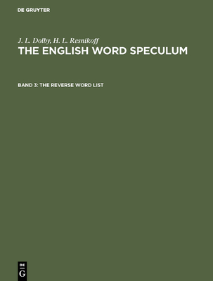 The Reverse Word List - Dolby, J L, and Resnikoff, H L