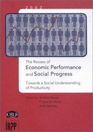 The Review of Economic Performance and Social Progress, 2002: Towards a Social Understanding of Productivity