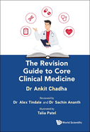 The Revision Guide to Core Clinical Medicine