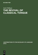 The Revival of Classical Tongue: Eliezer Ben Yehuda and the Modern Hebrew Language