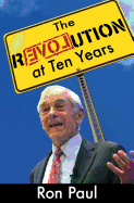 The Revolution at Ten Years