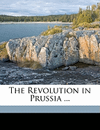 The Revolution in Prussia