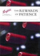 The Rewards of Patience: A Definitive Guide to Australia's Most Famous Wine - Caillard, Andrew