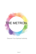 The Rhema Institute: The Metron 1 (Basics)