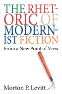 The Rhetoric of Modernist Fiction: From a New Point of View