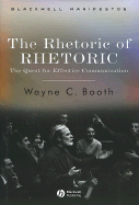 The Rhetoric of Rhetoric: The Quest for Effective Communication