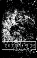 The Rhetorical Repertoire: A Collection of Poems