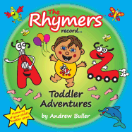 The Rhymers Record... Toddler Adventures